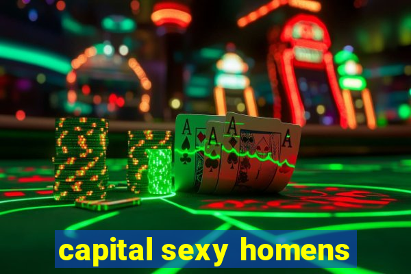 capital sexy homens